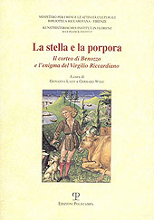 E-book, La stella e la porpora : il corteo di Benozzo e l'enigma del Virgilio Riccardiano : atti del convegno di studi, Firenze, 17 maggio 2007, Polistampa