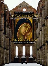 E-book, La foglia d'oro : il segreto della Maestà di Duccio = The gold leaf : the secret of Duccio's Majesty, Fumi Cambi Gado, Francesca, author, Edizioni Polistampa