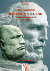 E-book, Novecento siciliano : da Garibaldi a Mussolini, 1860-1943, Castiglione, Pietro, 1925-, Edizioni del Prisma