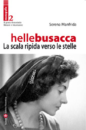 E-book, Helle Busacca : la scala ripida verso le stelle, Manfrida, Serena, 1980-, Società editrice fiorentina