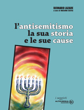 eBook, L'antisemitismo : la sua storia e le sue cause, Lazare, Bernard, Altrimedia
