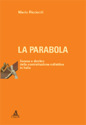 eBook, La parabola : ascesa e declino della contrattazione collettiva in Italia, CLUEB