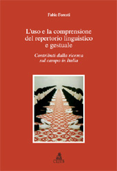 E-book, L'uso e la comprensione del repertorio linguistico e gestuale : contributi dalla ricerca sul campo in Italia, Foresti, Fabio, CLUEB