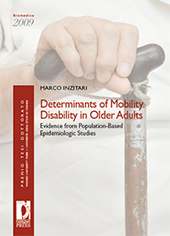 E-book, Determinants of mobility disability in older adults : evidence from population-based epidemiologic stidies, Firenze University Press