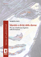 E-book, Identità e diritti delle donne : per una cittadinanza di genere nella formazione, Pace, Roberta, Firenze University Press
