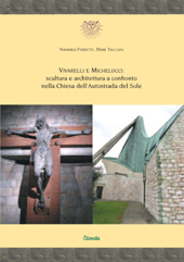 eBook, Vicarelli e Michelucci : scultura e architettura a confronto nella Chiesa dell'Autostrada del sole : atti del convegno ..., Edimedia