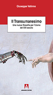 E-book, Il transumanesimo : una nuova filosofia per l'uomo del XXI secolo, Armando