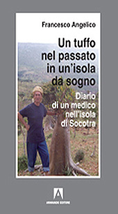 eBook, Un tuffo nel passato in un'isola da sogno : diario di un medico nell'isola di Socotra, Armando
