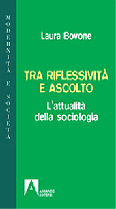 E-book, Tra riflessività e ascolto : l'attualità della sociologia, Bovone, Laura, Armando