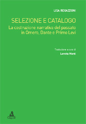 E-book, Selezione e catalogo : la costruzione narrativa del passato in Omero, Dante e Primo Levi, Regazzoni, Lisa, CLUEB