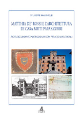 eBook, Matthia de' Rossi e l'architettura di casa Muti Papazzurri : echi del Barocco berniniano tra Filacciano e Roma, CLUEB
