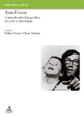 eBook, AutoFocus : l'autoritratto fotografico tra arte e psicologia, CLUEB