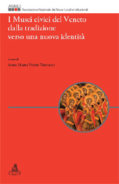 E-book, I Musei civici del Veneto dalla tradizione verso una nuova identità : giornata di studio, 26 maggio 2008, CLUEB