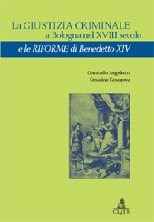 eBook, La giustizia criminale a Bologna nel XVIII secolo e le riforme di Benedetto XIV, CLUEB