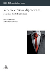 E-book, Vecchie e nuove dipendenze : manuale multidisciplinare, Baroncini, Paolo, CLUEB