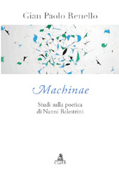 E-book, Machinae : studi sulla poetica di Nanni Balestrini, Renello, Gian Paolo, CLUEB