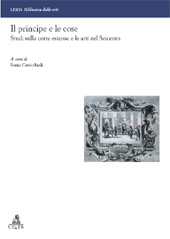 E-book, Il principe e le cose : studi sulla corte estense e le arti nel Seicento, CLUEB