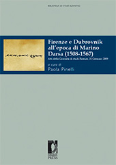 E-book, Firenze e Dubrovnik all'epoca di Marino Darsa (1508-1567) : atti della giornata di studi, Firenze, 31 gennaio 2009, Firenze University Press