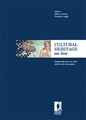 E-book, Cultural heritage on line : empowering users : an active role for user communities, Florence, 15th-16th December 2009, Firenze University Press