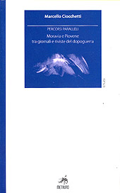 E-book, Percorsi paralleli : Moravia e Piovene tra giornali e riviste del dopoguerra, Ciocchetti, Marcello, 1958-, Metauro