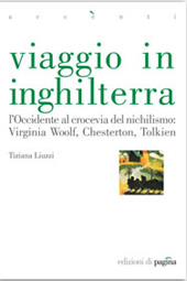 E-book, Viaggio in Inghilterra : l'Occidente al crocevia del nichilismo : Virginia Woolf, Chesterton, Tolkien, Liuzzi, Tiziana, Edizioni di Pagina