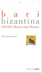 E-book, Bari bizantina : Bisanzio dopo Bisanzio, 1156-1261, Edizioni di Pagina