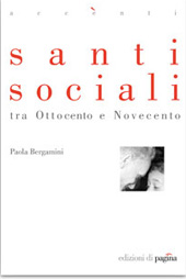 eBook, Santi sociali tra Ottocento e Novecento, Bergamini, Paola, 1963-, Edizioni di Pagina