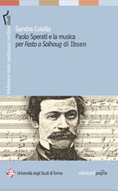 E-book, Paolo Sperati e la musica per Festa a Solhoug di Ibsen, Colella, Sandra, Edizioni di Pagina