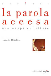 E-book, La parola accesa : una mappa di letture, Rondoni, Davide, 1964-, Edizioni di Pagina