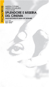 E-book, Splendore e miseria del cinema : sulle Histoire(s) di Jean-Luc Godard, Cervini, Alessia, 1978-, L. Pellegrini