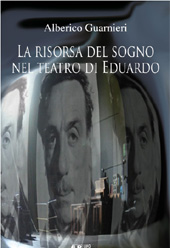 E-book, La risorsa del sogno nel teatro di Eduardo, Guarnieri, Alberico, L. Pellegrini