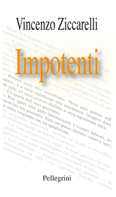 E-book, Impotenti, Ziccarelli, Vincenzo, L. Pellegrini