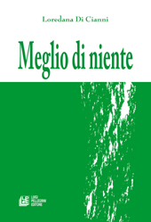 E-book, Meglio di niente, Di Cianni, Loredana, 1975-, L. Pellegrini