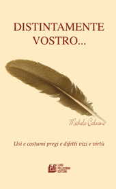 E-book, Distintamente vostro... : usi e costumi, pregi e difetti, vizi e virtù, L. Pellegrini