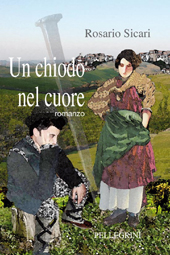 E-book, Un chiodo nel cuore : romanzo, L. Pellegrini