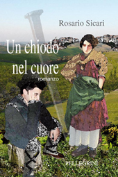 eBook, Un chiodo nel cuore : romanzo, L. Pellegrini