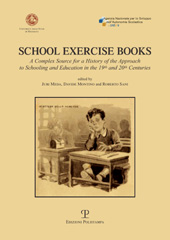 E-book, School exercise books : a complex source for a history of the approach to schooling and education in the 19th and 20th centuries, Polistampa