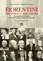 E-book, Fiorentini per forza e per amore : una città unica al mondo e i suoi 107 cittadini onorari dal 1848 a oggi, Sarnus