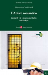 eBook, L'antico romantico : Leopardi e il sistema del bello, 1816-1832, Società editrice fiorentina
