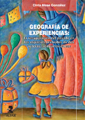 E-book, Geografía de experiencias : la recuperación del pasado en los espacios textuales de dos autoras latinoamericanas, Alfar