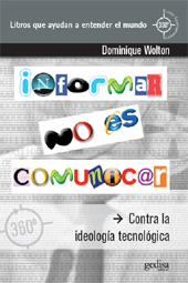 E-book, Informar no es comunicar : contra la ideología tecnológica, Gedisa