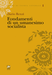 E-book, Corso di teoria generale I : fondamenti di un umanesimo socialista, Renzi, Dario, Prospettiva