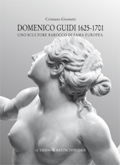 eBook, Domenico Guidi 1625-1701 : uno scultore barocco di fama europea, Giometti, Cristiano, "L'Erma" di Bretschneider