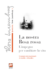 E-book, La nostra Rosa rossa : l'impegno per cambiare la vita : giornata internazionale di studio e dibattito : Firenze, 2 maggio 2009, Prospettiva
