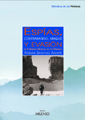E-book, Espías, contrabando, maquis y evasión : la Segunda Guerra Mundial en los Pirineos, Sánchez Agustí, Ferran, Milenio