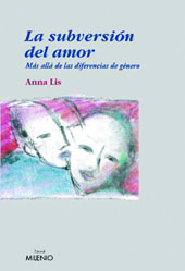 E-book, La subversión del amor : más allá de las diferencias de género, Giménez, Anna Lis., Milenio
