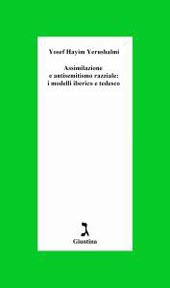 eBook, Assimilazione e antisemitismo razziale : i modelli iberico e tedesco, Yerushalmi, Yosef Hayim, Giuntina