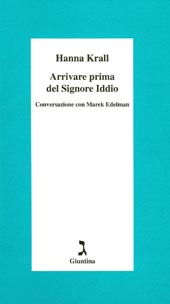 E-book, Arrivare prima del Signore Iddio : conversazione con Marek Edelman, Giuntina