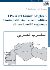 E-book, I paesi del grande Maghreb : storia istituzioni e geo-politica di una identità regionale, PLUS-Pisa University Press