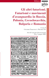 Chapter, Marinetti e Prampolini a Praga : contatti futuristi con l'avanguardia cecoslovacca fra le due guerre, PLUS-Pisa University Press
